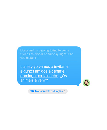 Live Translation in Messages with the user’s text message “Adriana and I are going to invite some friends to dinner on Sunday night. Do you dare to come?” automatically translated into Spanish