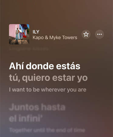 Traducción del espa?ol al inglés de la letra de la canción ILY, de Kapo & Myke Towers, mientras se reproduce en Apple Music